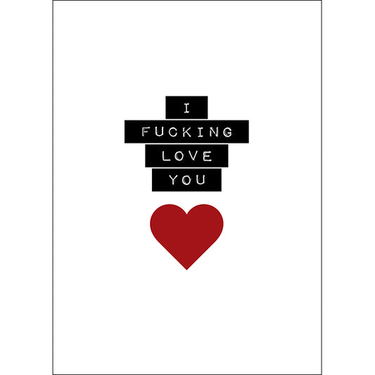 Defamations - I f***ing love you irreverent love card