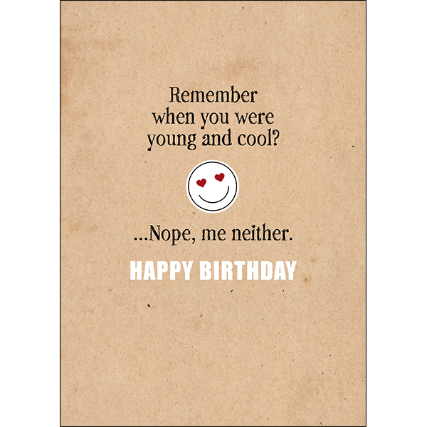 Defamations - Remember When You Were Young Rude Birthday Card