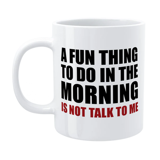 Defamations - A fun thing to do - Funny Morning Mug