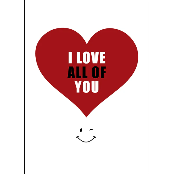 Defamations - I love all of you. Irreverent love card