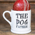 Load image into Gallery viewer, Slogan Mug - The Dog Father
